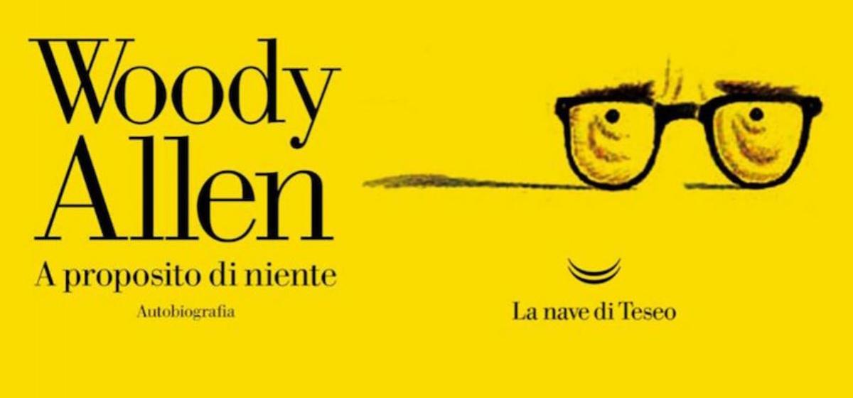 A proposito di niente - woody allen libro recensione